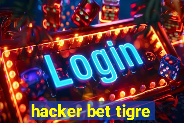 hacker bet tigre